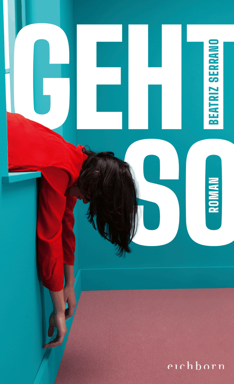 Beatriz Serrano: Geht so. Eichborn Verlag Köln, 2025.  
ISBN 978-3-8479-0212-6